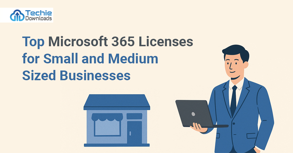 Top Microsoft 365 Licenses